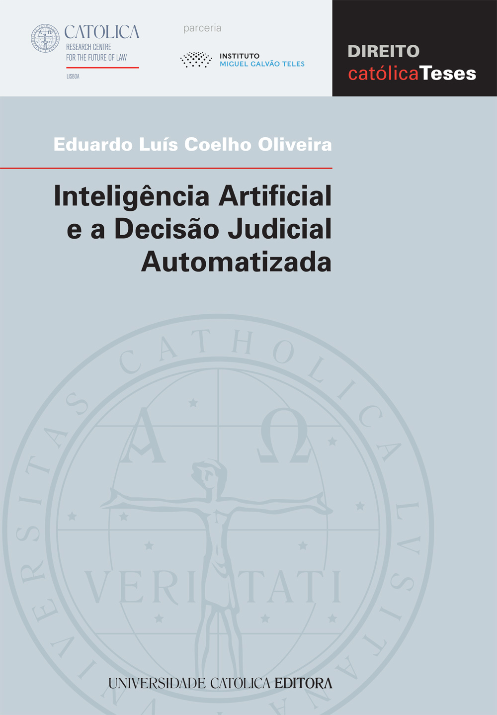 INTELIGÊNCIA ARTIFICIAL E A DECISÃO JUDICIAL AUTOMATIZADA