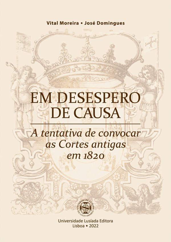 Em desespero de causa: a tentativa de convocar as Cortes antigas em 1820