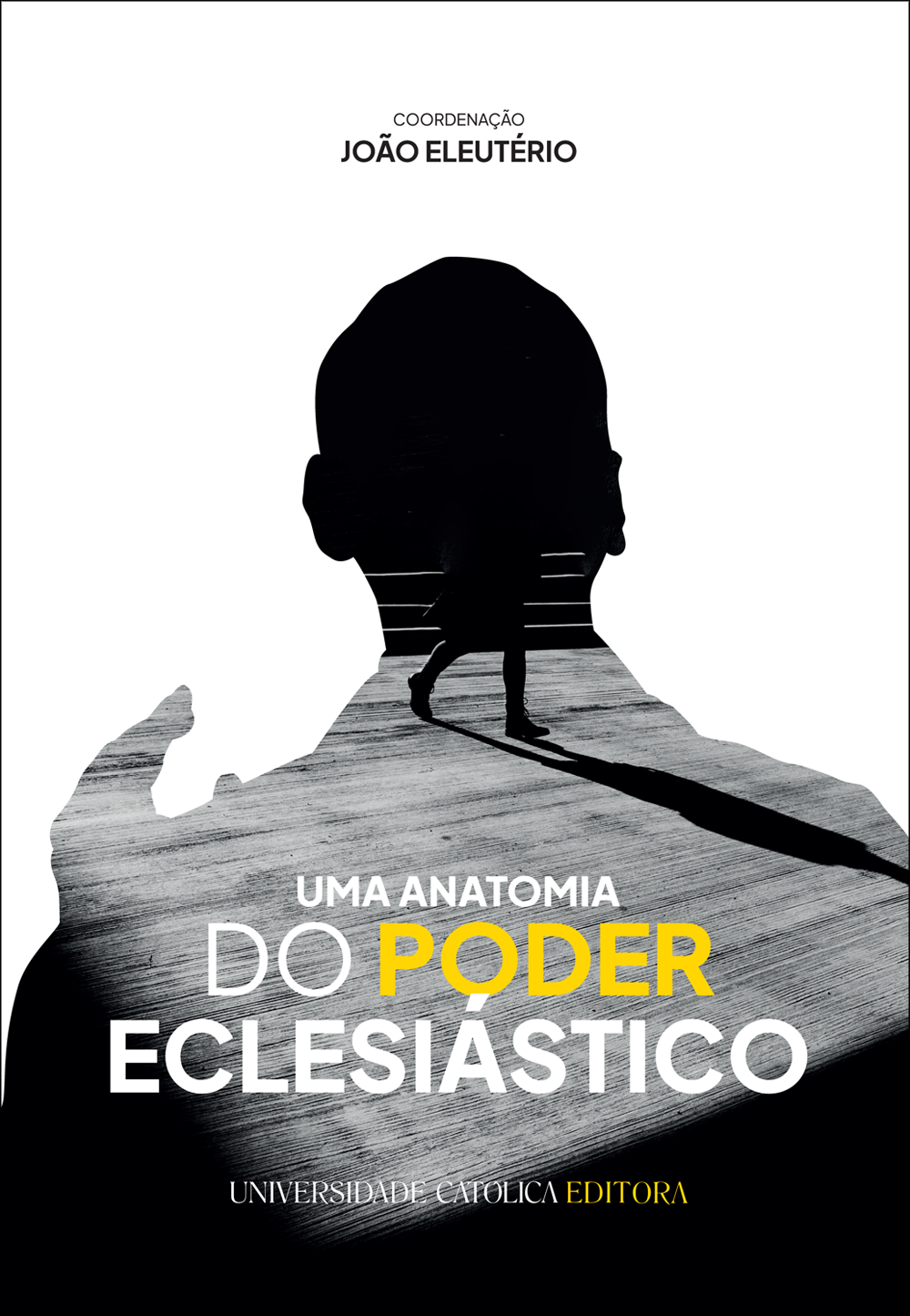 UMA ANATOMIA DO PODER ECLESIÁSTICO