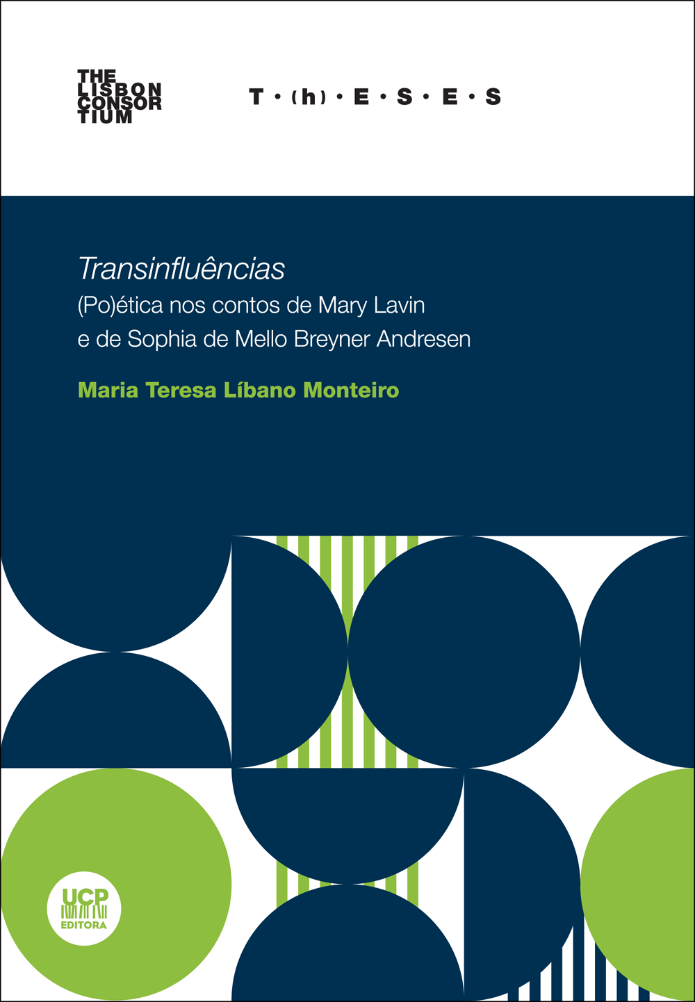 TRANSINFLUÊNCIAS - 
(Po)ética nos Contos de Mary Lavin e de Sophia de Mello Breyner Andresen