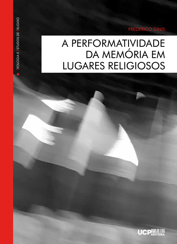 A PERFORMATIVIDADE DA MEMÓRIA EM LUGARES RELIGIOSOS