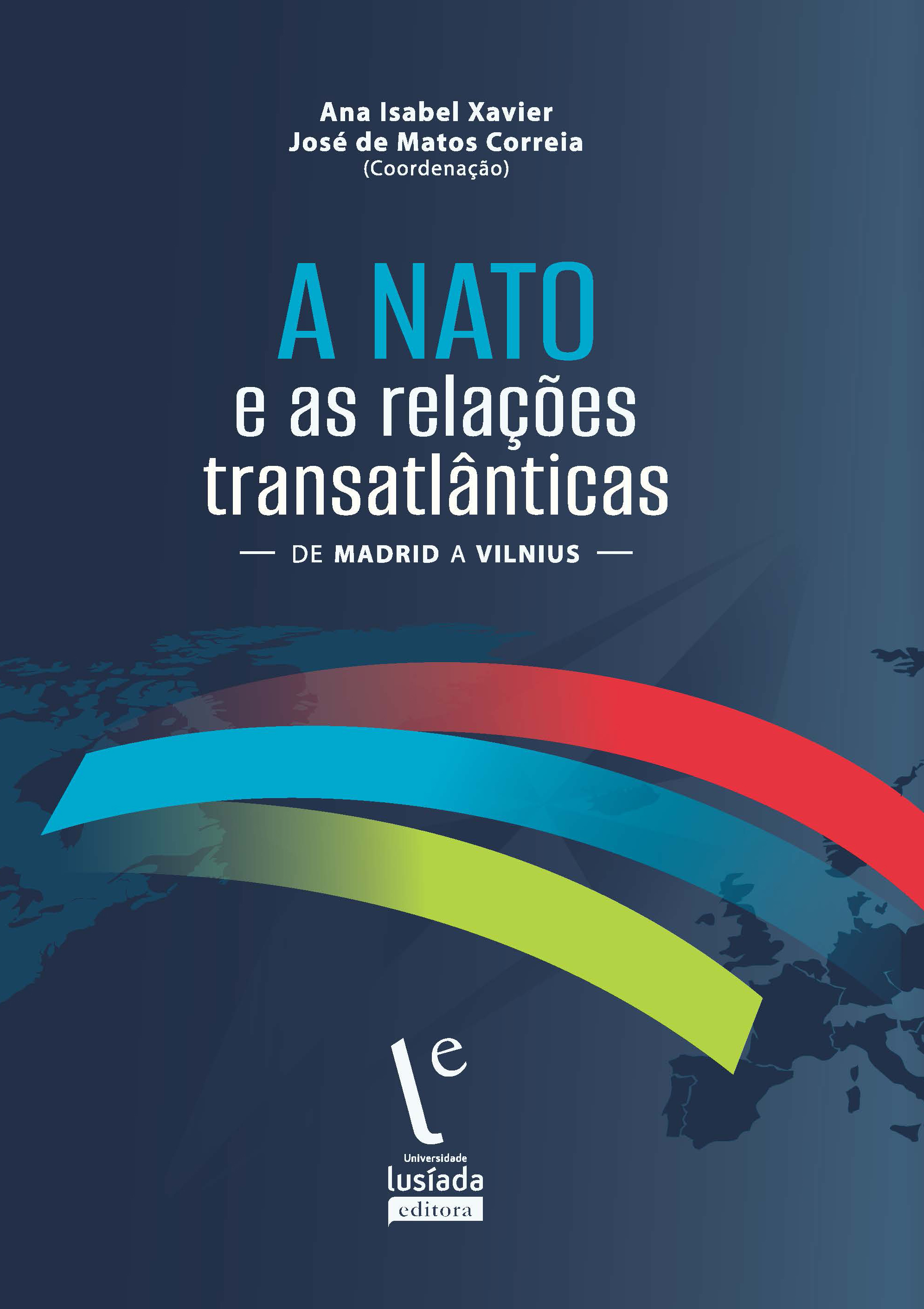 A NATO e as relações transatlânticas : de Madrid a Vilnius