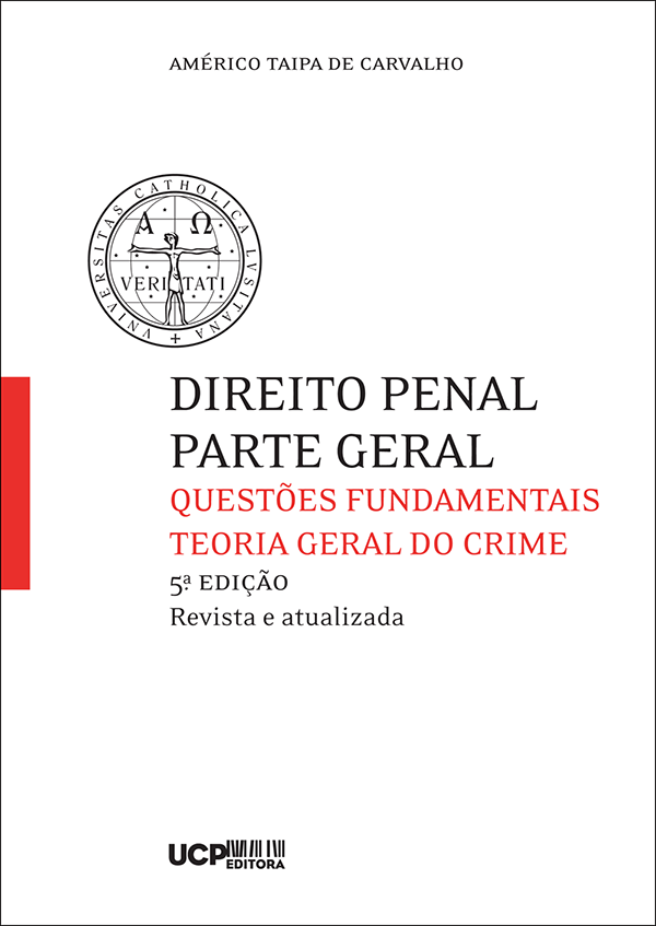 DIREITO PENAL. PARTE GERAL - Questões fundamentais. Teoria Geral do Crime