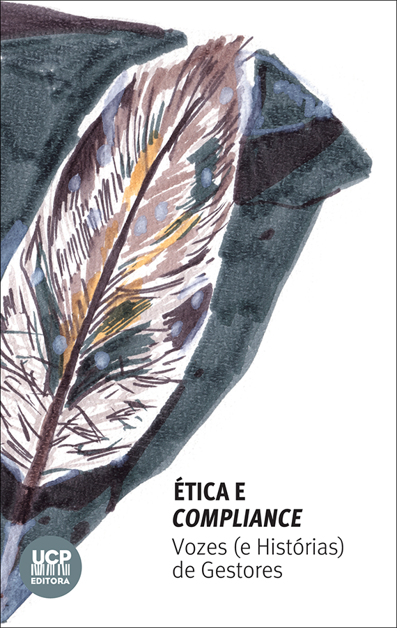 ÉTICA E COMPLIANCE - Vozes (e Histórias) de Gestores