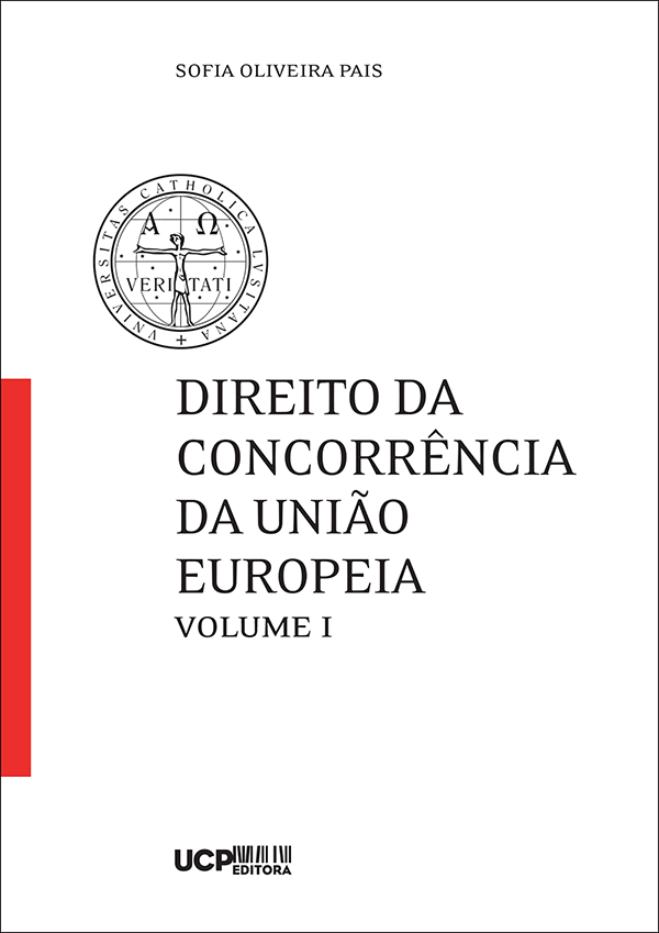 DIREITO DA CONCORRÊNCIA DA UNIÃO EUROPEIA - Vol. II - Legislação e Jurisprudência Fundamentais